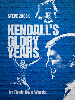 cover image of Kendall's Glory Years